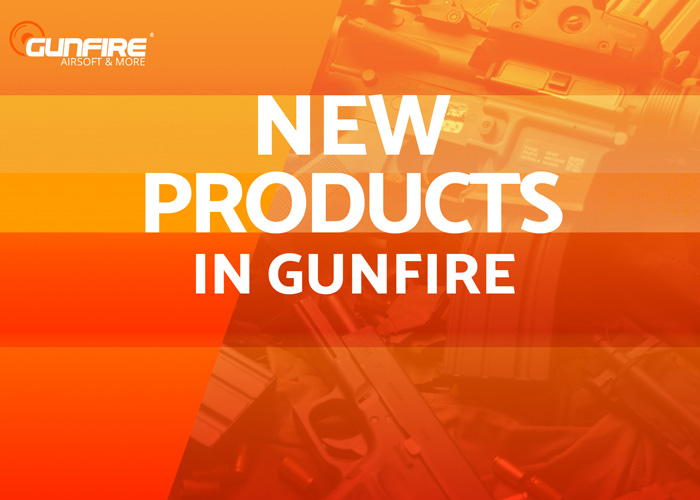 Gunfire New Products 03 August 2019
