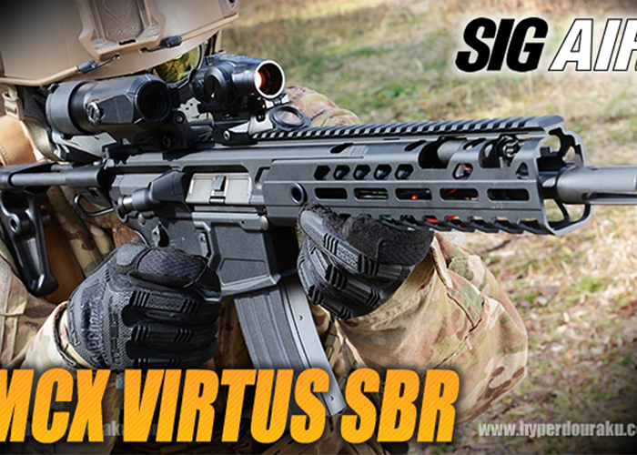 Hyperdouraku: SIG Air MCX Virtus SBR AEG