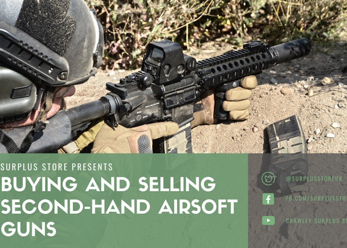Surplus Store On Buying & Sellling Second-Hand Airsoft Guns 