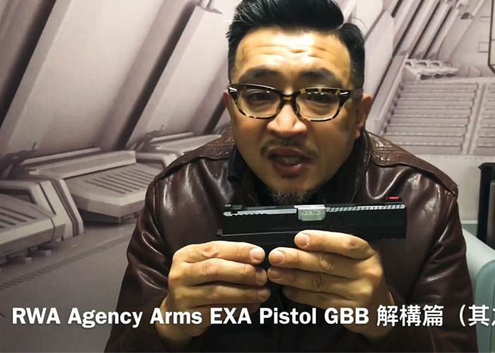 Uncle of Fury Hsu Ka Wah Alan RWA Agency Arms EXA Pistol Disassembly