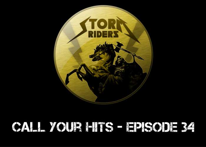 Storm Riders Call Your Hits Episode 34 