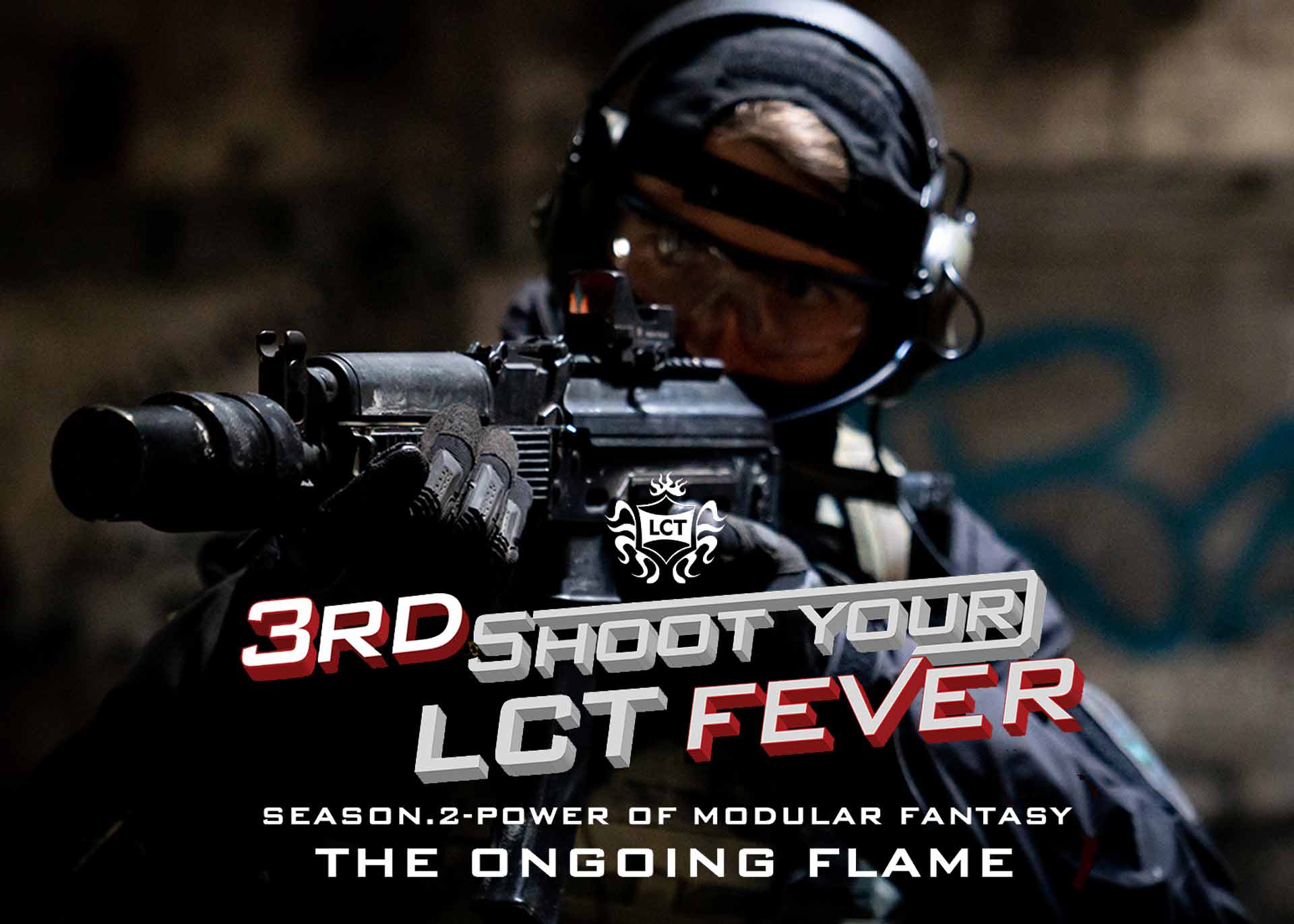 LCT Airsoft 3rd “Shoot Your LCT Fever” Short Film Contest