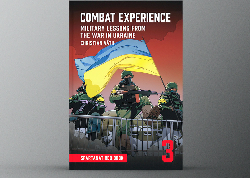 Combat Experience – Military Lessons From The War In Ukraine